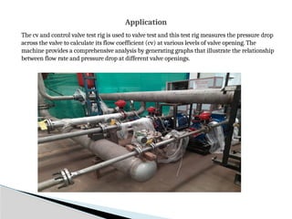 Control Valve Rig CV and Control Valve Test Rig - Paskals.pptx