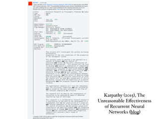 Karpathy (2015), The
Unreasonable Eﬀectiveness
of Recurrent Neural
Networks (blog)
 