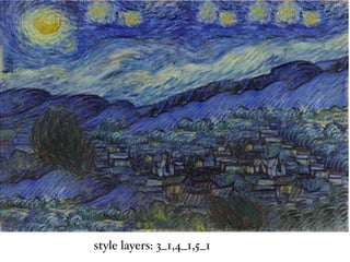 style layers: 3_1,4_1,5_1
 