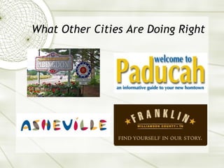 What Other Cities Are Doing Right 