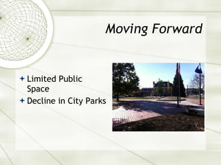 Moving Forward Limited Public Space Decline in City Parks 