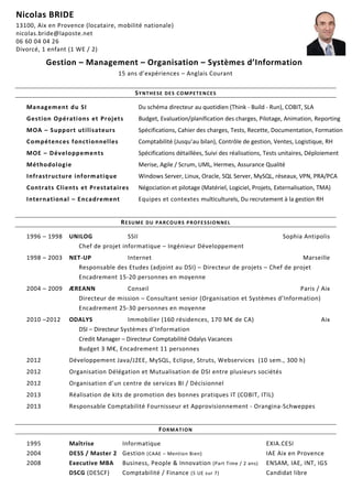 Formateur (2011- actuel) FOMACAD EURL, France
Disciplines de gestion: marketing, comptabilité – étudiants en BTS
Anglais – adultes, lycée
Consultant (2009- 2011) MBA Change & Innovation, IAE Aix-en-Provence, France
GENES’INK, Meyreuil, France - mission de conseil en développement stratégique dans le secteur de l’énergie solaire/ 3 mois/équipe de 3
personnes
SiNETiS SARL, Aix-en-Provence, France - développement d’un business plan pour cette société innovante dans le domaine « SaaS » / 3
mois/équipe de 5 personnes
Responsable de département «Développement et animation du réseau des agences» (2007-2009) EUROINS Insurance S.A., Bulgarie
Groupe majeur d’assurances IARD dont les activités sont situées en Europe de l’Est et en Turquie.
100 agences / 350 employés / 5000 agents d’assurances et courtiers/ portefeuille de 40M€. Rattachée au PDG :
Organisation et lancement de 7 nouvelles agences avec un revenu de 5M€/an
Mise en place d’un partenariat avec les 800 bureaux de La Poste Bulgare. Création et coordination d’une formation nationale des vendeurs et
appropriation des outils d’aide à la vente pour assurer la promotion des produits d’Euroins Insurance S.A.
Projet « Euroins on the European market » - responsable de l’analyse du marché d’assurances en Grèce
Responsable de la mise en place de la nouvelle réglementation européenne concernant le régime des agents d’assurance et les courtiers
Responsable Projet «Responsabilité civile automobile» (2006-2007) EUROINS Insurance S.A.
Intégration des nouvelles directives européennes concernant l’assurance « Responsabilité Civile automobile » dans les contrats d’assurances suite
à l’adhésion de la Bulgarie à l’Union Européenne.
Chargée d’affaires en organisation (2004-2006) EUROINS Insurance S.A.
Gestion des relations commerciales avec les sociétés de courtage et les agents d’assurance
Mise en place de deux partenariats avec les groupes Shell et Raiffeisenbank qui ont généré 750K€ de ventes annuelles supplémentaires
Conseillère en assurances (2003-2004) EUROINS Insurance S.A.
Front office - gestion des contrats avec les agents d’assurance, vente des assurances « Responsabilité Civile automobile »
Responsable d’équipe (2002-2003) AIG - Life, Sofia, Bulgarie - leader mondial de l’assurance vie
Recrutement et formation d’une équipe de 5 agents en assurance
Mise en place des plans d’actions pour atteinte des objectifs commerciaux – personnels et d’équipe
Assistante Ressources humaines et Comptable (1998-2003) Vesta - 91 - Nakit SARL, Sofia, Bulgarie - PME, spécialisée dans l’immobilier et le
commerce de détail
Préparation des documents RH, recrutement et formation des employés pour le département du commerce de détail
Langues : Anglais (courant - TOEFL, GMAT), Français (DALF C1), Russe (courant), Bulgare (native)
Informatique : Word, Excel, Power Point, Outlook, Business Navigator (logiciel de comptabilité)
2013 PRINCE 2 Foundation Certificate, APMG International
2011 Master of Business Administration «Change & Innovation» (en anglais)
IAE d’Aix-en-Provence, France, Graduate School of Management, AMBA and EQUIS accredited
Thèse de fin d’études: «Communication interculturelle -Les aspects culturels dans les relations d’affaires Franco-Bulgares»
2006 Master 2 «Bank management» (alternance), D. A. Tsenov Academy of economics, Svishtov, Bulgaria
2003 Bac + 4 «Economie de l’industrie» (alternance), University of National and World Economy, Sofia, Bulgaria
Sport Natation (compétition niveau national), dance de salon (compétition), escalade
Hobby Voyages, dessin (école d’arts plastiques)
Bénévolat Membre du conseil d’administration de l’Association «Provence-Bulgarie»
Daniela NATOVA
Ave des Ecoles, B2,
13120 Gardanne
+ 33 6 67 75 87 75
dnatova7@gmail.com
mobilité internationale
permis de conduire B
Responsable Réseau Commercial
Consultante/Formatrice
7 ans d’expérience organisationnelle et commerciale dans les assurances
Quadrilingue
Conduite du changement
Management des équipes transversales
Capacité d’adaptation
Analyse
COMPETENCES
PARCOURS PROFESSIONNEL
DIPLOMES ET CERTIFICATS
CENTRES D’INTERETS
 
