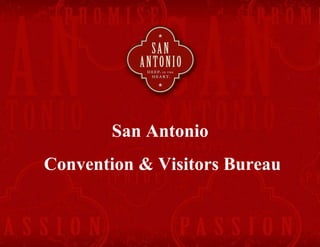San Antonio  Convention & Visitors Bureau 