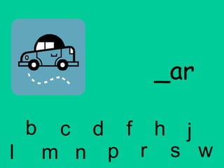 _ar b c d f h j l m n p r s w 