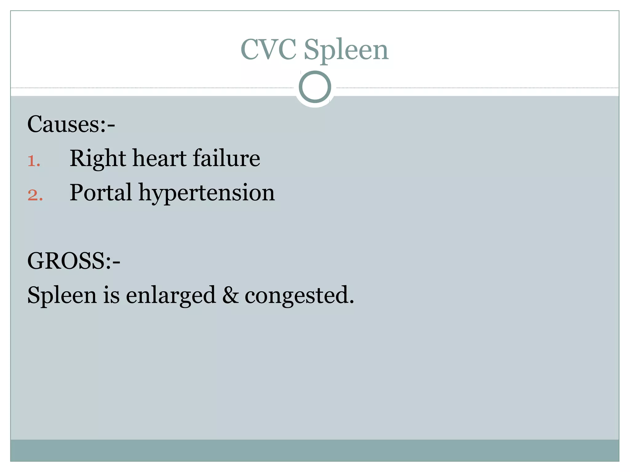 Cvc lung, liver and spleen PPT
