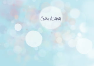 Centres d’Intérêts
 