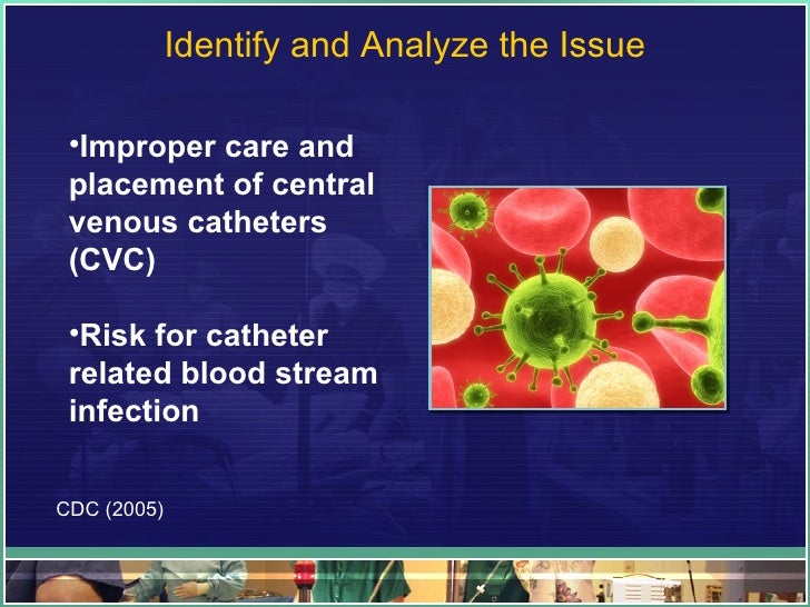 Preventing Catheter Associated Bloodstream Infection