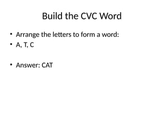 CVC_Words_Presentation.pptx......................... | PPTX