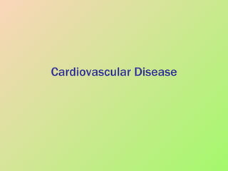 Cardiovascular Disease 