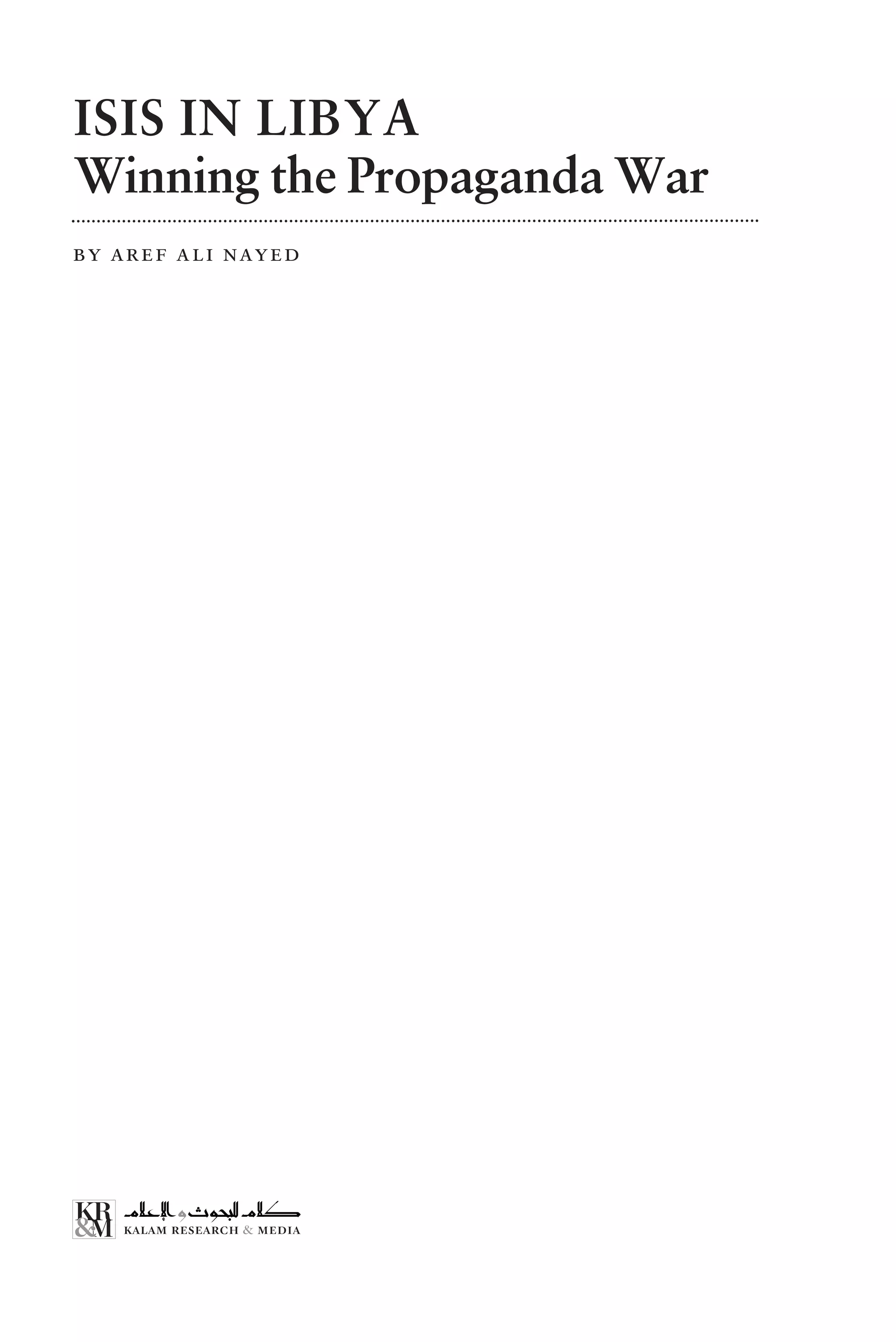 ISIS IN LIBYA
Winning the Propaganda War
by aref ali nayed
 