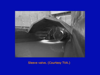 Sleeve valve. (Courtesy TVA.)
 
