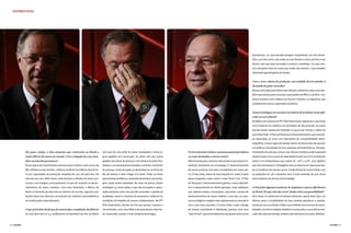 ENTREVISTA




                                                                                                                                                                                                          plenamente. Lá, será possível projetar visualmente, em três dimen-
                                                                                                                                                                                                          sões, um novo carro, com todas as suas formas e cores, por fora e por
                                                                                                                                                                                                          dentro, sem que seja necessário construir o protótipo. Ou seja, tere-
                                                                                                                                                                                                          mos situações reais de coisas que ainda não existem, o que também
                                                                                                                                                                                                          representa grande ganho de tempo.


                                                                                                                                                                                                          Com o novo volume de produção, essa unidade deverá atender à
                                                                                                                                                                                                          demanda de quais mercados?
                                                                                                                                                                                                          Nossos mercados prioritários são o Brasil e a América Latina, mas tam-
                                                                                                                                                                                                          bém exportamos para a Europa e para países da África e da Ásia. Con-
                                                                                                                                                                                                          tamos também com a fábrica da Fiat em Córdoba, na Argentina, que
                                                                                                                                                                                                          complementa nossa capacidade produtiva.


                                                                                                                                                                                                          Quais tecnologias ou conceitos inovadores de produção serão apli-
                                                                                                                                                                                                          cados na nova planta?
                                                                                                                                                                                                          Na fábrica de motores da FPT (Fiat Powertrain), adotamos o que há de
                                                                                                                                                                                                          mais moderno em robótica nas atividades de alta precisão. As novas
                                                                                                                                                                                                          prensas serão capazes de estampar 15 peças por minuto, o dobro do
                                                                                                                                                                                                          que é feito hoje. O Polo de Pesquisa e Desenvolvimento, que está sen-
                                                                                                                                                                                                          do expandido, já conta com laboratório de compatibilidade eletro-
                                                                                                                                                                                                          magnética, o único capaz de realizar testes no interior dos veículos pa-
                                                                                                                                                                                                          ra certificar a imunidade de seus sistemas eletroeletrônicos. Na expe-
        Há pouco tempo, a Fiat anunciou que construiria no Brasil a             verá que há uma série de novas instalações e ainda al-       Os investimentos incluem somente aumento produtivo           rimentação de veículos, temos uma câmara climática onde é possível
        maior fábrica da marca no mundo. Com a chegada da crise mun-            guns galpões em construção. As obras civis dos novos         ou estão destinados a outros setores?                        realizar testes com o carro em velocidade de até 200 km/h no dinamô-
        dial, essa decisão permanece?                                           galpões das áreas de prensas e de funilaria já estão fina-   Além da produção, estamos otimizando os processos e in-      metro e em temperaturas que variam de -30ºC a 50ºC. Isso significa
        Nosso plano de investimentos previsto para o triênio 2008-2010 é de     lizadas, e os equipamentos já estão a caminho. Uma linha     vestindo fortemente em tecnologia. O desenvolvimento         que não precisamos ir à Patagônia nem ao deserto do Saara para tes-
        R$ 5 bilhões e está mantido. A fábrica de Betim (em Minas Gerais) te-   de prensas, vinda do Japão, já desembarcou no Porto do       de novos produtos tem peso considerável em nosso pla-        tar a resistência de nossos carros. A Sala Virtual do Centro Estilo, com
        rá sua capacidade de produção ampliada de 700 mil para 800 mil          Rio de Janeiro e deve chegar em breve. Todas as áreas        no. O Fiat Linea, sedan de luxo lançado em 2008, é parte     as projeções em 3D e tamanho real, é outro exemplo do que há de
        veículos por ano. Além disso, está prevista a adoção de novos pro-      operacionais da fábrica, a exemplo da pintura e da monta-    desse programa, assim como o novo Punto T-Jet. O Polo        mais moderno em termos de tecnologia.
        cessos e tecnologias, principalmente no que diz respeito ao desen-      gem, estão sendo ampliadas. No setor de pintura, foram       de Pesquisa e Desenvolvimento ganhou novos laborató-
        volvimento de novos modelos. Com essa dimensão, a fábrica de            instalados 33 novos robôs, o que não só amplia a capaci-     rios e equipamentos de última geração, como softwares        A Fiat já fez algumas tentativas de implantar a marca Alfa Romeo
        Betim certamente já está entre as maiores do mundo, segundo ava-        dade produtiva como nos permite aumentar o padrão de         que realizam testes e simulações, reduzindo o tempo de       no Brasil. Por que não deu certo? Ainda existe essa possibilidade?
        liações feitas por diversos consultores da indústria automobilística    qualidade, reduzir a emissão de poluentes e melhorar as      desenvolvimento de novos modelos. Com isso, os avan-         Sem entrar no mérito das iniciativas anteriores, posso dizer que, nos
        em publicações especializadas.                                          condições de trabalho de nossos colaboradores. Na FPT        ços tecnológicos chegam mais rapidamente ao mercado e        últimos anos, a instabilidade da taxa cambial prejudicou o planeja-
                                                                                (Fiat Powertrain), divisão da Fiat que produz motores e      com custo mais acessível. O Centro Estilo, onde o design     mento da marca no Brasil. A Alfa é uma referência em termos de espor-
        O que já foi feito desde que foi anunciada a ampliação da fábrica?      transmissões, uma nova fábrica de propulsores está sen-      de nossos automóveis é idealizado, ganhou uma nova           tividade, com forte tradição também no nosso país, e sua volta ao mer-
        Se você percorrer os 5,5 quilômetros do perímetro da Fiat em Betim      do construída, usando a mais moderna tecnologia.             “sala virtual”, que está totalmente equipada e já funciona   cado não está descartada, embora não tenhamos um prazo definido.



94 |                                                                                                                                                                                                                                                                                 | 95
 