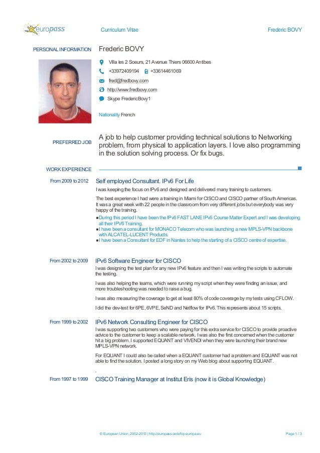 curriculum vitae frederic bovy frederic bovy personal information villa les 2 soeurs 21 avenue thiers - Network Consulting Engineer curriculum vitae frederic bovy frederic bovy personal information villa les 2 soeurs 21 avenue thiers - Network Consulting Engineer