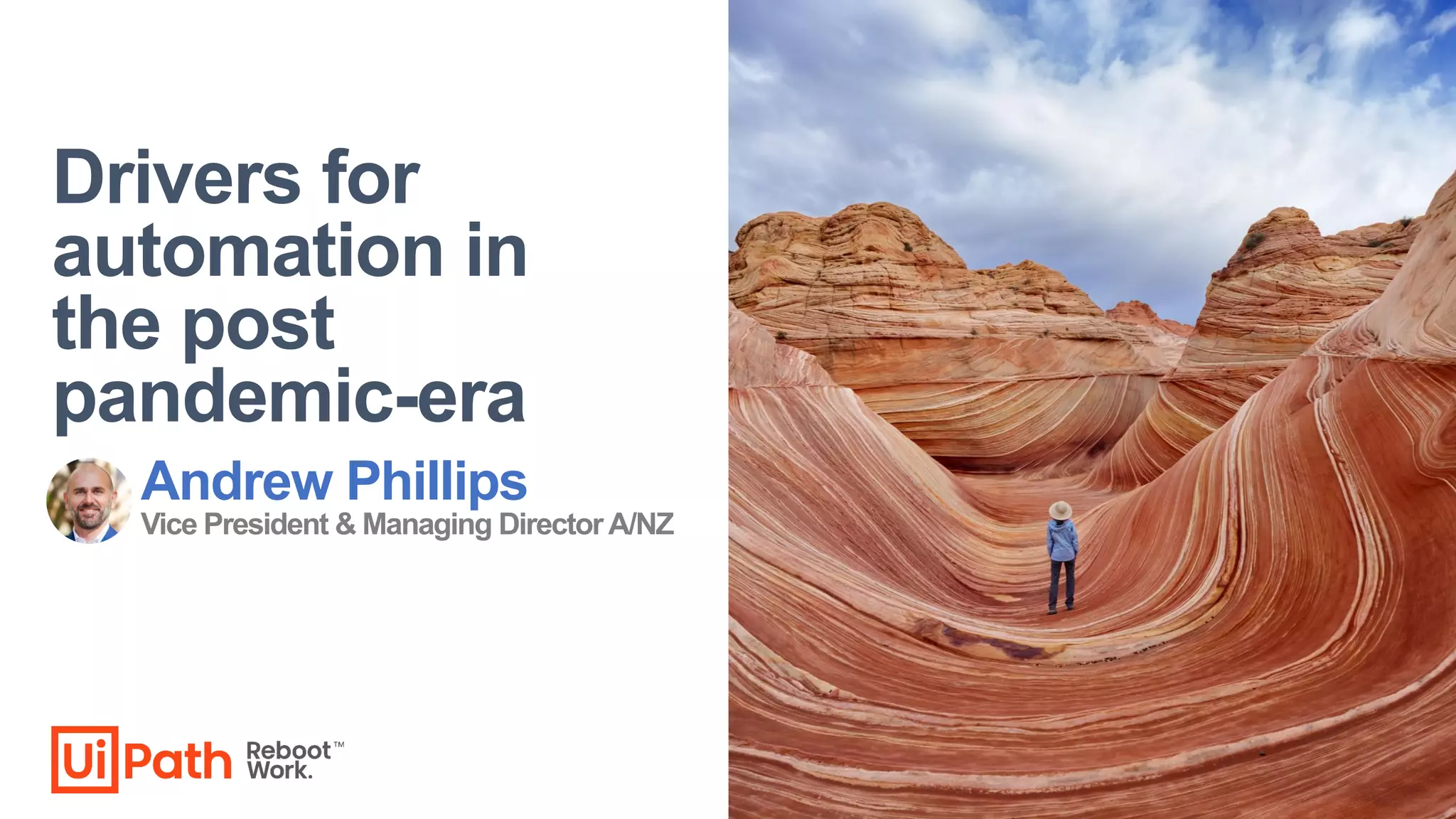 Drivers for
automation in
the post
pandemic-era
Andrew Phillips
Vice President & Managing DirectorA/NZ
 