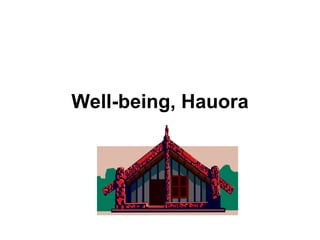 Well-being, Hauora 