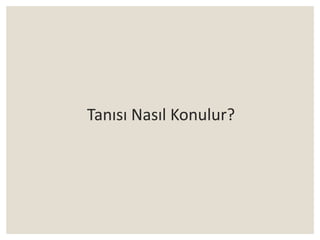 Tanısı Nasıl Konulur?
 