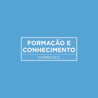 Thiago Moraes currículo + portifólio
formação e
conhecimento
currículo
 