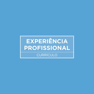 Thiago Moraes currículo + portifólio
experiência
profissional
currículo
 