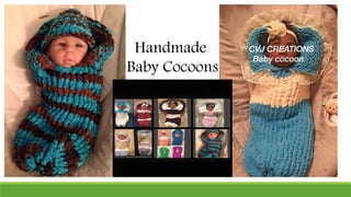 Handmade
Baby Cocoons
 