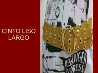 CINTO LISO LARGO 