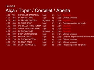 Blusas Alça / Toper / Corcelet / Aberta 