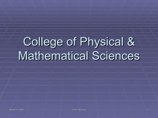 College of Physical & Mathematical Sciences 