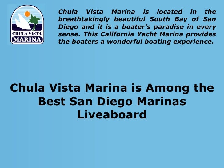 Chula Vista Marina is Among the Best San Diego Marinas Liveaboard