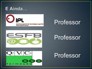 Professor

Professor

Professor
 