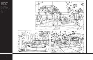 TECHNION-ISRAEL
INSTITUTE OF
TECHNOLOGY
Universidad
Haifa, Israel. 1999
Plan Maestro Paisajísti-
co
Colaboración para
KMD
100
 