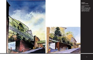 MARRIOT
OPORTO CENTRE
Centro de Entreten-
imiento
Oporto, Portugal 1999
Proyecto Conceptual
Colaboración para
KMD San Francisco
91
 