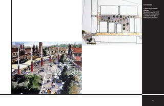 MATADERO
Centro de Entreten-
imiento
Madrid, España 1999
Proyecto Conceptual
Colaboración para
KMD San Francisco
95
 