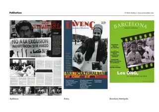 Publications
Ajoblanco Avenç Barcelona Metrópolis
© Núria Andreu / www.nuria-andreu.com
 