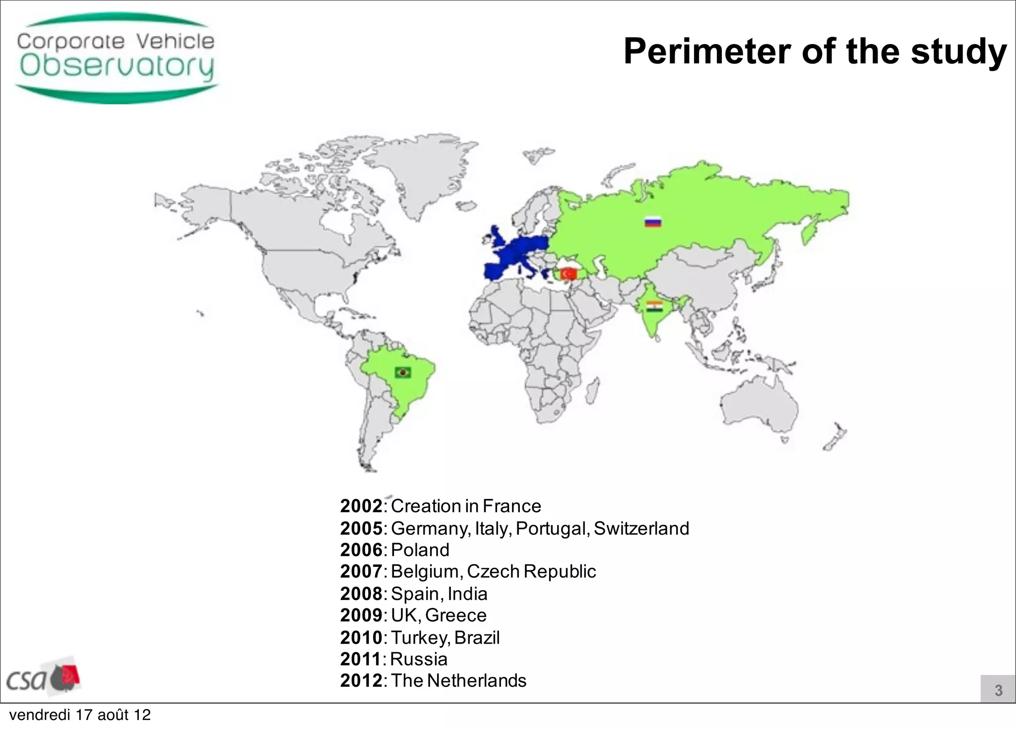 3
Perimeter of the study
vendredi 17 août 12
 