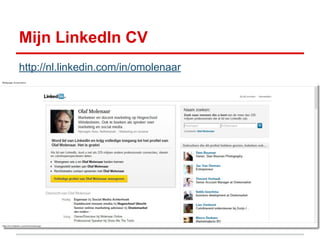 Mijn LinkedIn CV
http://nl.linkedin.com/in/omolenaar
 