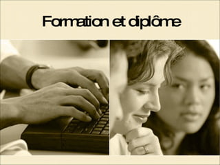 Formation Formation et diplôme 
