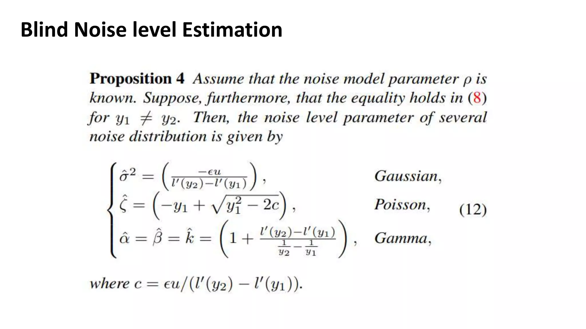 Blind Noise level Estimation
 