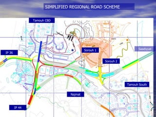 Tamouh CBD Tamouh South Sorouh 2 Sorouh 1 Najmat SIMPLIFIED REGIONAL ROAD SCHEME IP 36 IP 44 Saadiyyat 