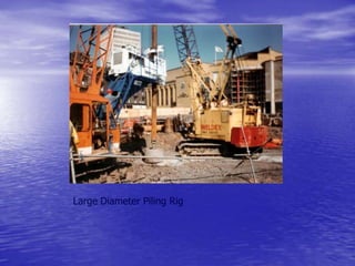 Large Diameter Piling Rig
 