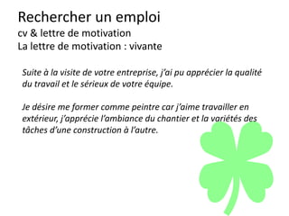 Curriculum Vitae
CV
Menu 302
Les informations.
La forme,
l’orthographe,
la grammaire.
La photo.
La mise en page.
 