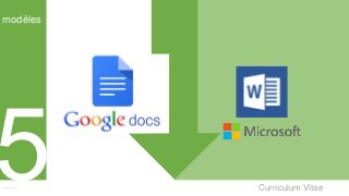 Curriculum VitaeMenu 501
modèles
 