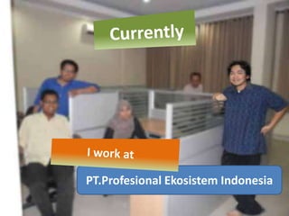 PT.Profesional Ekosistem Indonesia
 