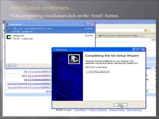 Installation continues…
On completing installation click on the ‘finish’ button.
 