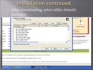    After downloading, select all(by default)
    packages.
 
