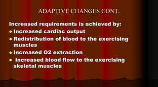 CVS 6 ADAPTIVE CHANGES DURING EXERCISE.ppt