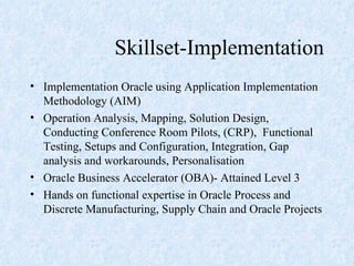 Skillset-Implementation ,[object Object],[object Object],[object Object],[object Object]
