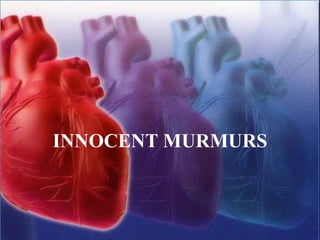 INNOCENT MURMURS
 