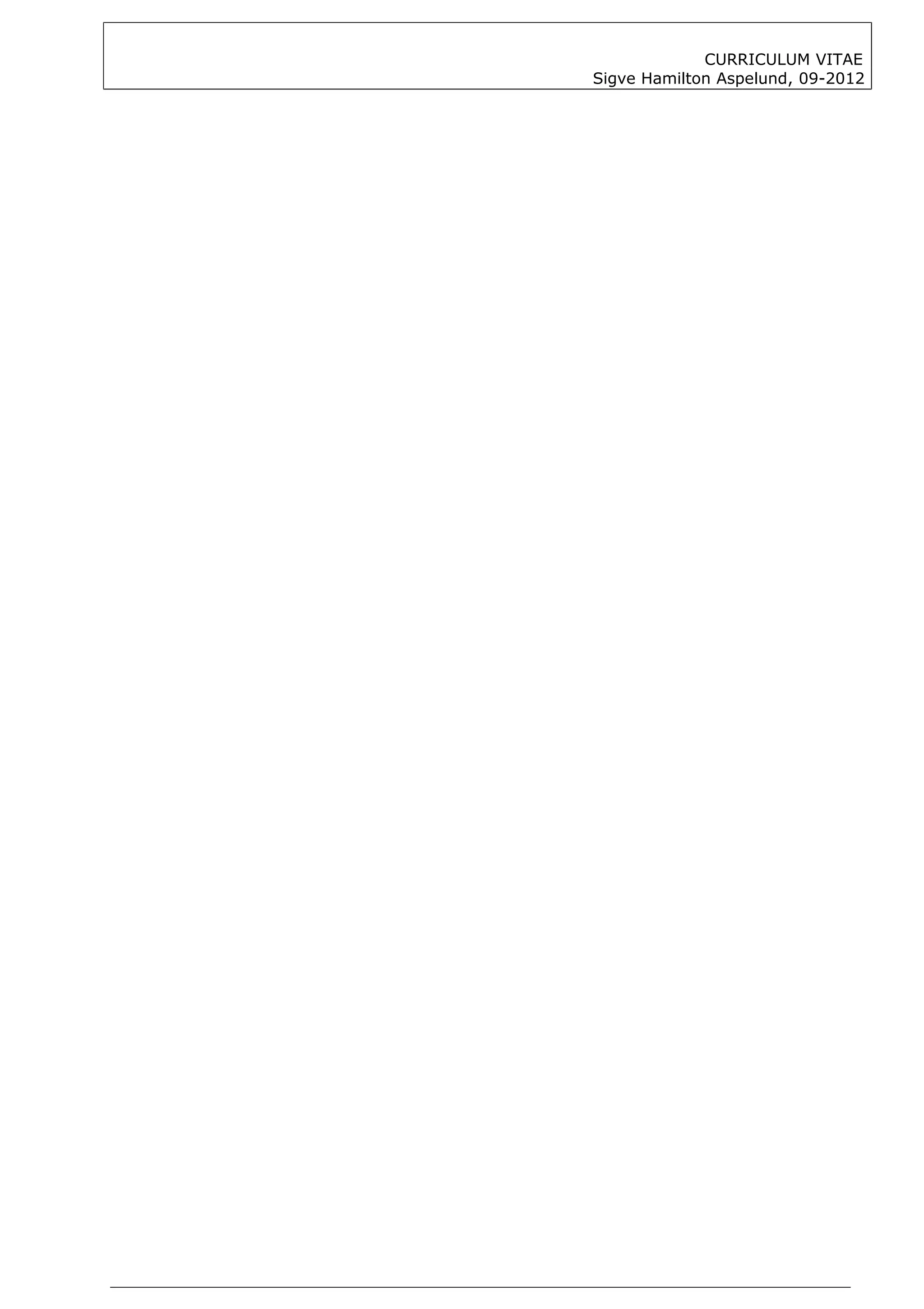CURRICULUM VITAE
Sigve Hamilton Aspelund, 09-2012
 