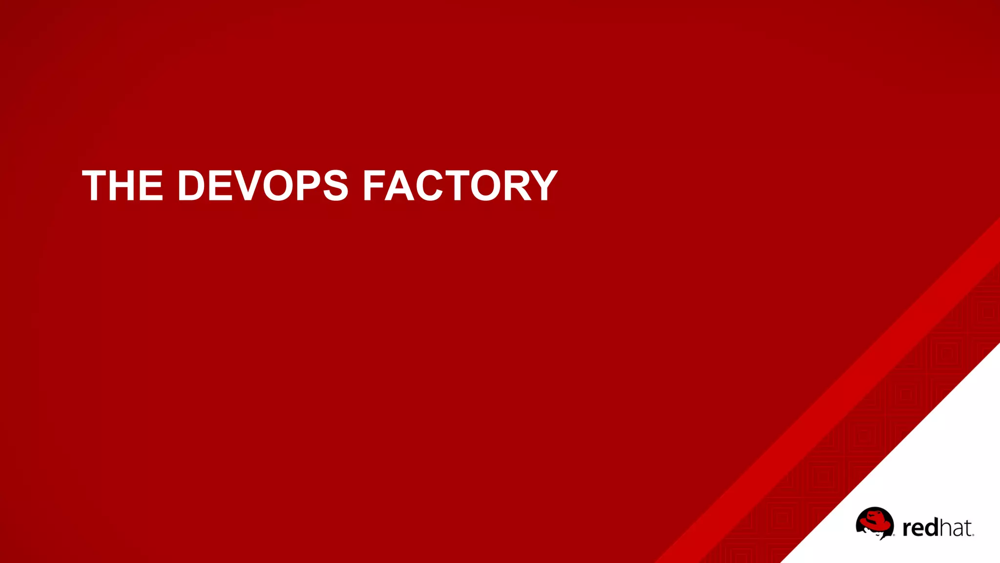 THE DEVOPS FACTORY
 