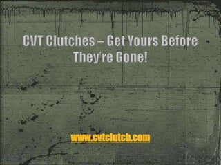 www.cvtclutch.com
 