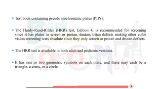 Hardy Randy Rittler COLOUR VISION AND TEST'S by Optom. Jithin Johney | PPTX